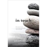 In Touch by Prendergast, John J., Ph.D.; Hanson, Rick, Ph.D., 9781622032075