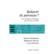 Balayer la paroisse ? by Olivier Bobineau; Alphonse Borras; Luca Bressan, 9782220062075