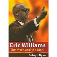 Eric Williams by Ryan, Selwyn, 9789766402075