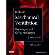 Pilbeam's Mechanical Ventilation by Cairo, J. M., Ph.D., 9780323072076