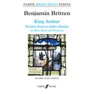 King Arthur by Britten, Benjamin (COP), 9780571572076