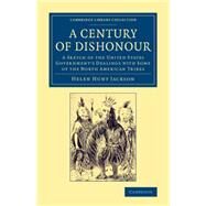 A Century of Dishonour by Jackson, Helen Hunt, 9781108072076