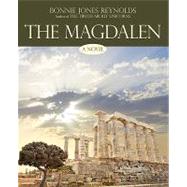 The Magdalen: A Novel by BONNIE JONES REYNOLDS, 9781440172076