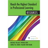 Reach the Highest Standard in Professional Learning by Miles, Karen Hawley; Sommers, Anna; Roy, Patricia; Von Frank, Valerie, 9781452292076