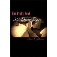 30 Dirty Days by Johnson, Sheri C., 9781453802076