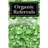 Organic Referrals by Depman, Al, 9781463562076
