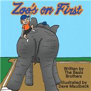 Zoos On First by Basis, Jeremy; Basis, Austin; Maulbeck, Dave, 9781543992076