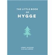 The Little Book of Hygge by Jackson, Jonny; Larsen, Elias, 9781786852076