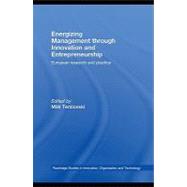 Energizing Management Through Innovation and Entrepreneurship : European Research and Practice by Terziovski, Mil, 9780203892077