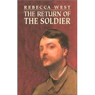 The Return of the Soldier by West, Rebecca, 9780486422077