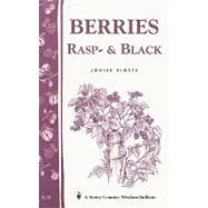 Berries, Rasp- & Black Storey Country Wisdom Bulletin A-33 by Riotte, Louise, 9780882662077