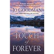 A Touch of Forever by Goodman, Jo, 9781432862077