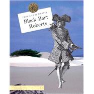 Black Bart Roberts by Sullivan, Laura L., 9781502602077