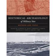 Historical Archaeology of Military Sites by Geier, Clarence R., 9781603442077