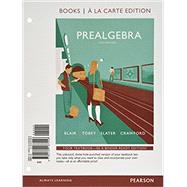 Prealgebra, Books a la Carte Edition PLUS MyLab Math by Blair, Jamie; Tobey, John, Jr.; Slater, Jeffrey, 9780134582078