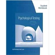 Student Workbook for Kaplan/Saccuzzo's Psychological Testing: Principles, Applications, and Issues, 8th by Kaplan, Robert M.; Saccuzzo, Dennis P., 9781133492078