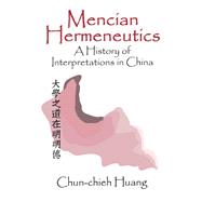 Mencian Hermeneutics by Huang,Chun-chieh, 9781138512078