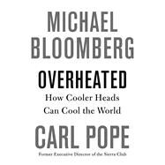 Climate of Hope by Bloomberg, Michael; Pope, Carl, 9781250142078