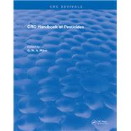 CRC Handbook of Pesticides: 0 by Milne,G.W.A., 9781315892078