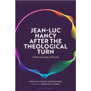 Jean-Luc Nancy after the Theological Turn by Nikolaas Cassidy-Deketelaere, 9781350512078