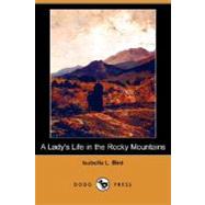 A Lady's Life in the Rocky Mountains by Bird, Isabella Lucy, 9781406592078