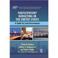 Participatory Budgeting in the United States: A Guide for Local Governments by Gordon; Victoria, 9781498742078