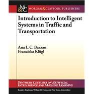 Introduction to Intelligent Systems in Traffic and Transportation by Bazzan, Ana L. C.; Klugl, Franziska, 9781627052078