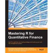 Mastering R for Quantitative Finance by Berlinger, Edina; Illes, Ferenc, 9781783552078