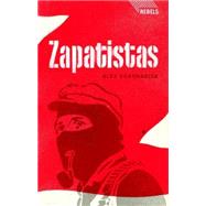 Zapatistas Rebellion from the Grassroots to the Global by Khasnabish, Alex, 9781848132078