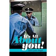 It’s All About You! by Siegel, Keri Lynn, 9781984522078
