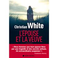 L'Epouse et la veuve by Christian White, 9782226452078