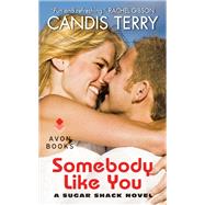 SOMEBODY LIKE YOU           MM by TERRY CANDIS, 9780062202079