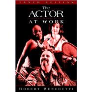 The Actor at Work by Benedetti, Robert, 9780205542079