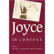 Joyce in Context by Edited by Vincent John Cheng , Timothy Martin, 9780521112079