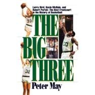 The Big Three by May, Peter, 9781416552079
