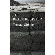 The Black Register by Sithole , Tendayi, 9781509542079