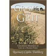 Gravel and Grit by Dahlberg, Rosemary Coplin, 9781512722079
