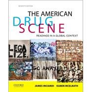 The American Drug Scene Readings in a Global Context by Inciardi, James A.; McElrath, Karen, 9780199362080