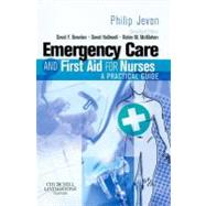 Emergency Care and First Aid for Nurses: A Practical Guide by Jevon, Philip, 9780443102080
