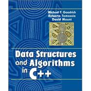 Data Structures and Algorithms in C++ by Michael T. Goodrich (Univ. of California, Irvine ); Roberto Tamassia (Brown Univ.); David M. Mount (Univ. of Maryland ), 9780471202080