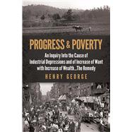 Progress and Poverty by George, Henry, 9780486842080