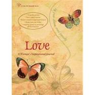 Love : A Woman's Inspirational Journal by El Publishing, 9780978732080