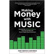 Making Money With Music by Chertkow, Randy; Feehan, Jason, 9781250192080
