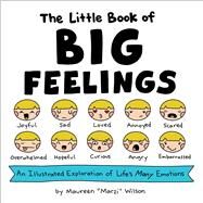 The Little Book of Big Feelings by Wilson, Maureen, 9781507212080