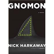 Gnomon by Harkaway, Nick, 9781524732080