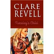 Tuesday's Child by Revell, Clare, 9781611162080