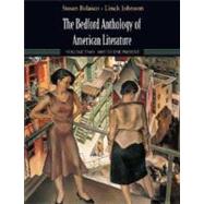 The Bedford Anthology of American Literature, Volume Two: 1865 to Present by Belasco, Susan; Johnson, Linck, 9780312412081