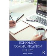 Exploring Communication Ethics by Bobbitt, Randy, 9780367342081