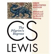The Pilgrim's Regress,Lewis, C. S.; Downing, David...,9780802872081
