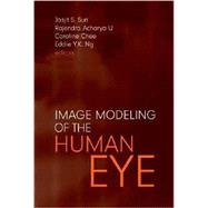Image Modeling of the Human Eye by Acharya U, Rajendra, 9781596932081